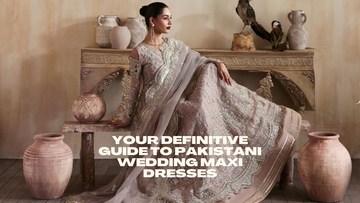 Pakistani Wedding Maxi Dresses